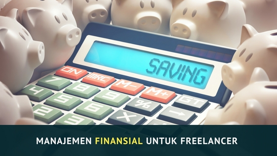 Manajemen Finansial untuk Freelancer
