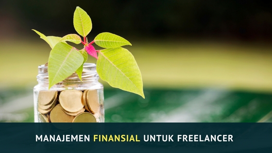 Manajemen Finansial untuk para Freelancer Indonesia