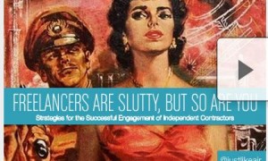 freelancers are slutty but so are you