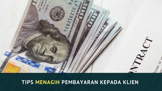 Tips Menagih Pembayaran Kepada Klien Tips Menagih Pembayaran Kepada Klien