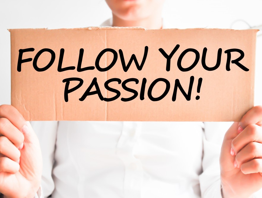 Yakinlah dengan Passion dan Kemampuan Anda