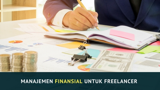 Manajemen Finansial untuk Para Freelancer