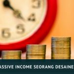 Passive Income Seorang Desainer