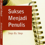 Sukses Menjadi Penulis Step by Step