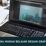 Cara Mudah Belajar Desain Grafis